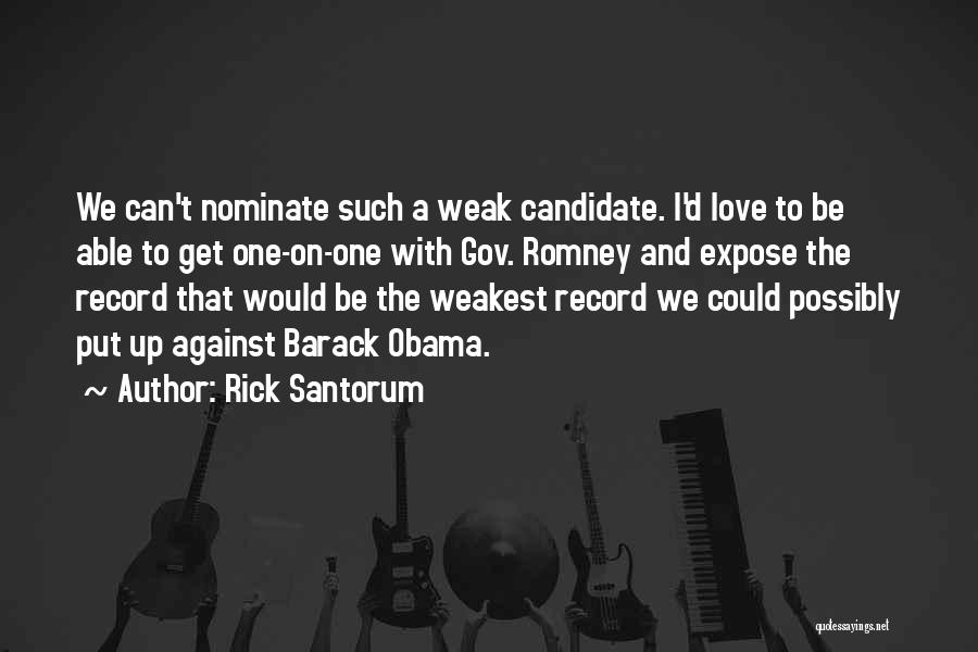 Nominate Quotes By Rick Santorum