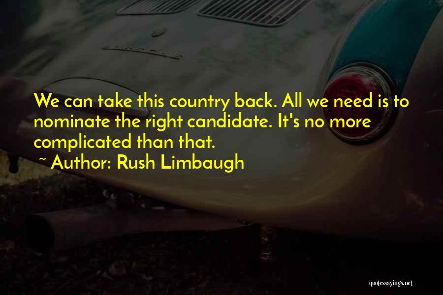Nominate Quotes By Rush Limbaugh