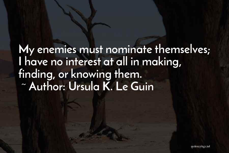 Nominate Quotes By Ursula K. Le Guin