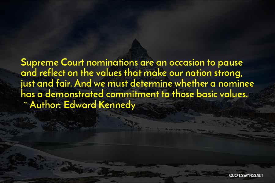 Nominations Quotes By Edward Kennedy
