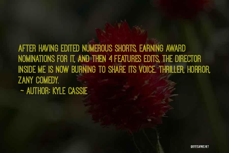 Nominations Quotes By Kyle Cassie