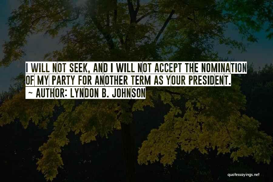 Nominations Quotes By Lyndon B. Johnson