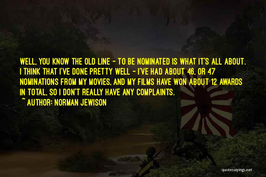 Nominations Quotes By Norman Jewison