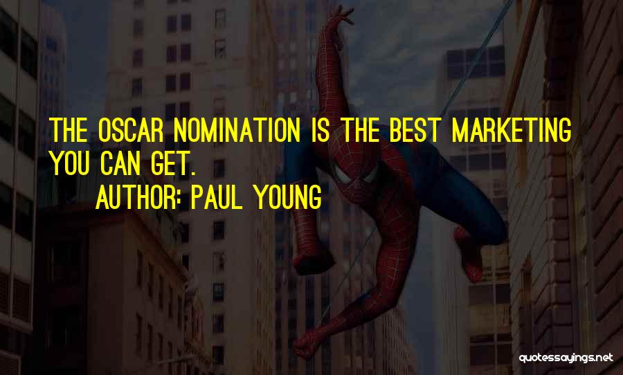 Nominations Quotes By Paul Young
