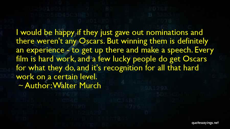 Nominations Quotes By Walter Murch