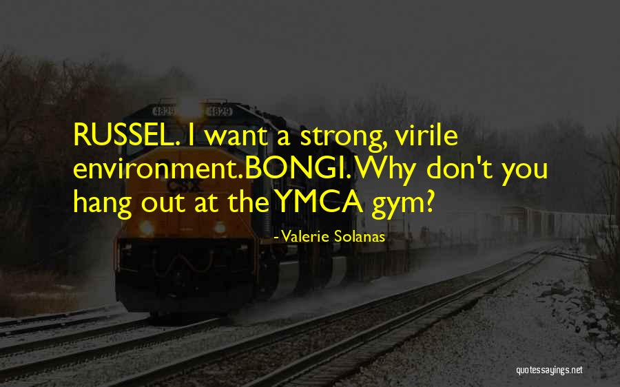 Nominibus Quotes By Valerie Solanas Nominibus Quotes By Valerie Solanas