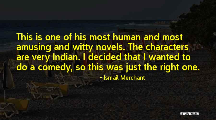 Nomme De Plume Quotes By Ismail Merchant Nomme De Plume Quotes By Ismail Merchant