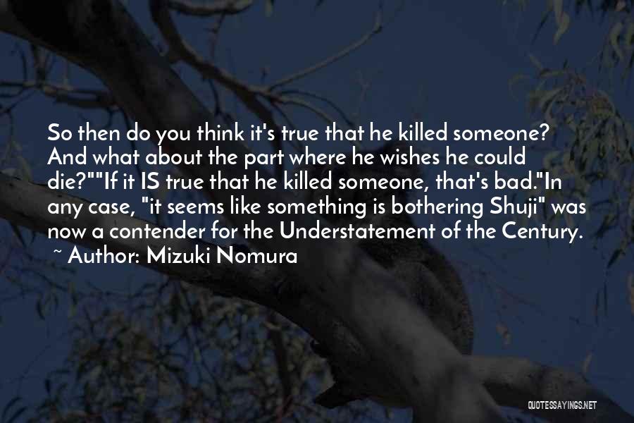 Nomura Quotes By Mizuki Nomura