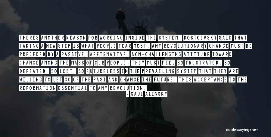 Non Acceptance Of Step Quotes By Saul Alinsky Non Acceptance Of Step Quotes By Saul Alinsky