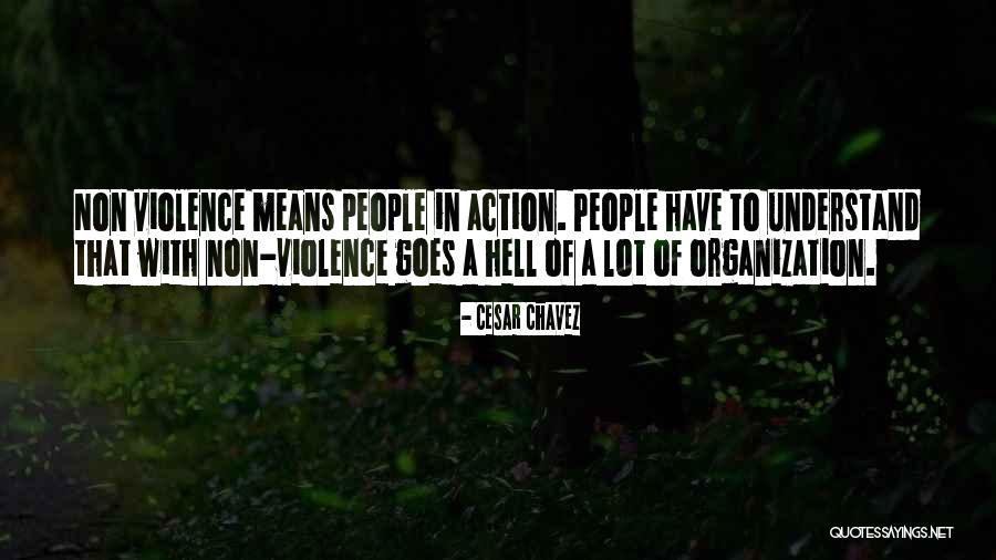 Non Action Quotes By Cesar Chavez