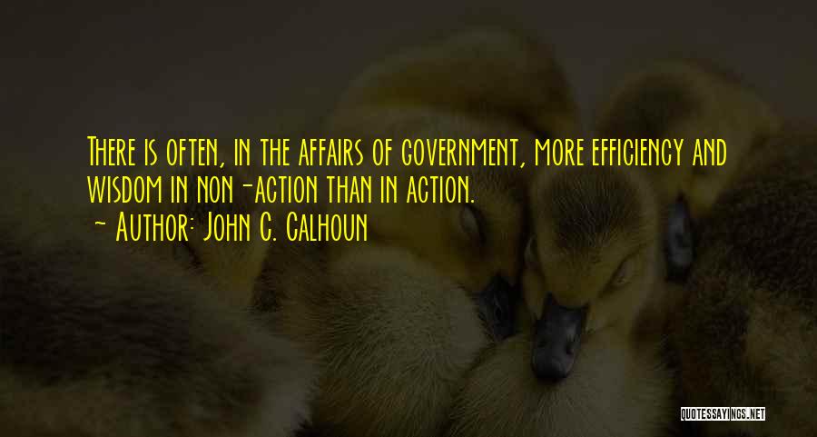 Non Action Quotes By John C. Calhoun