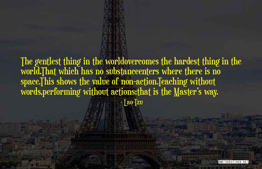 Non Action Quotes By Lao-Tzu Non Action Quotes By Lao-Tzu