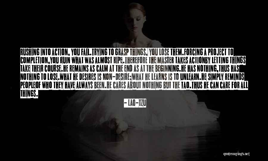 Non Action Quotes By Lao-Tzu Non Action Quotes By Lao-Tzu
