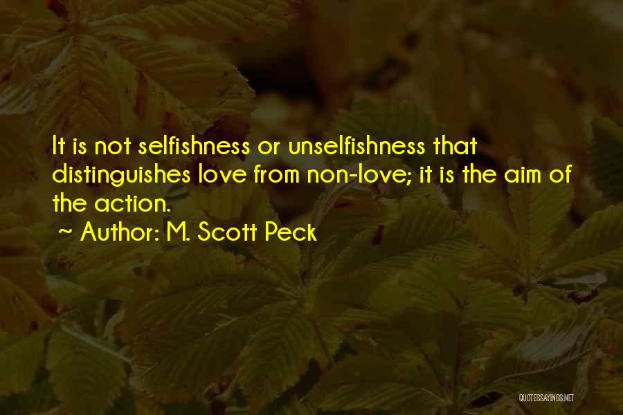 Non Action Quotes By M. Scott Peck