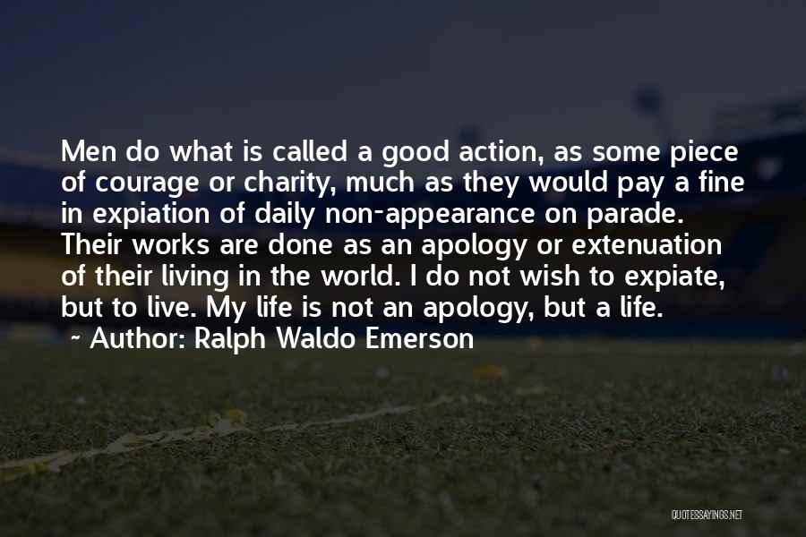 Non Action Quotes By Ralph Waldo Emerson