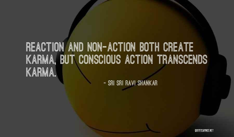 Non Action Quotes By Sri Sri Ravi Shankar