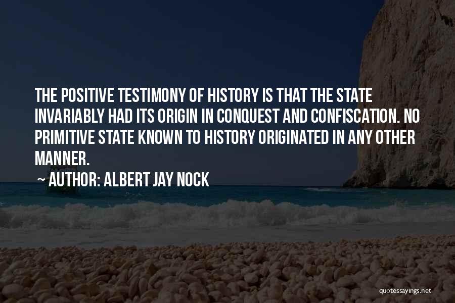 Non Aggression Quotes By Albert Jay Nock