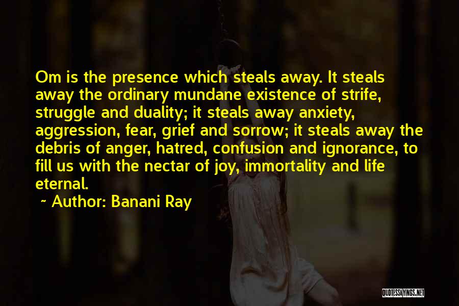 Non Aggression Quotes By Banani Ray