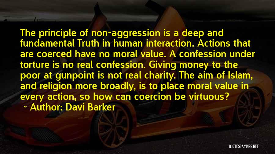 Non Aggression Quotes By Davi Barker