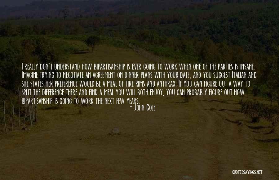 Non Agreement States Quotes By John Cole Non Agreement States Quotes By John Cole