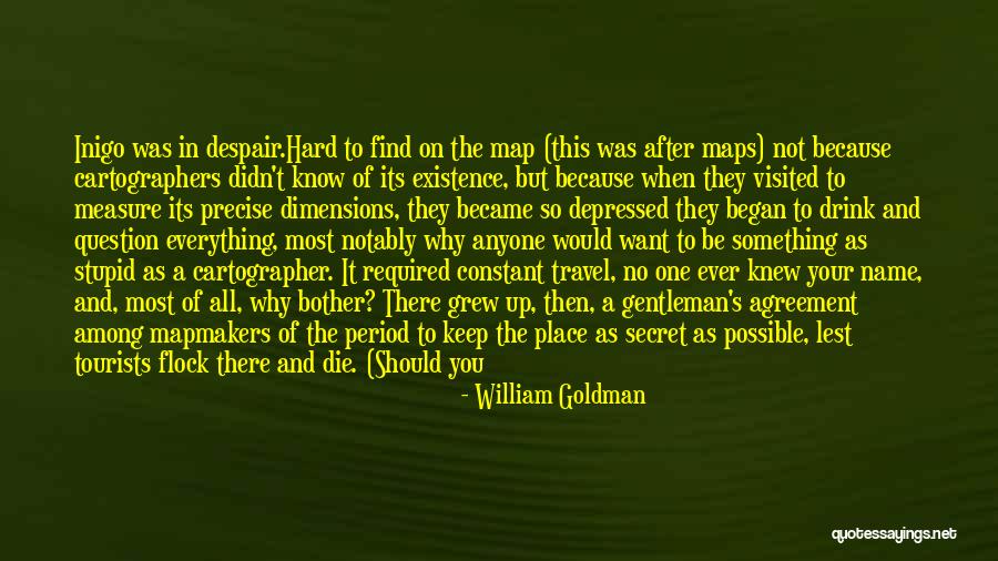 Non Agreement States Quotes By William Goldman Non Agreement States Quotes By William Goldman