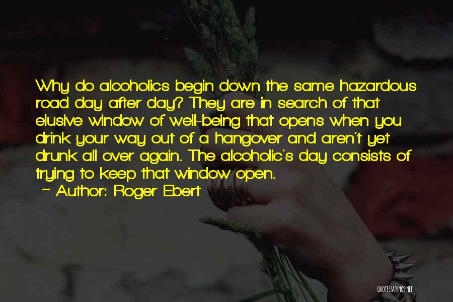 Non Alcoholic Drink Quotes By Roger Ebert
