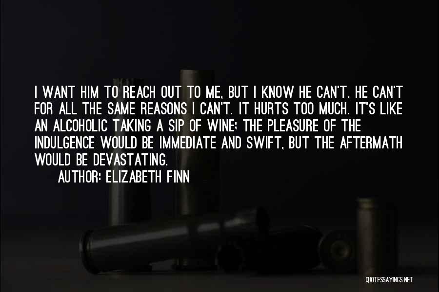 Non Alcoholic Wine Quotes By Elizabeth Finn