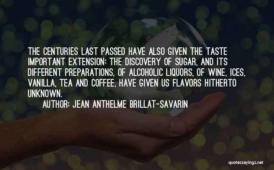 Non Alcoholic Wine Quotes By Jean Anthelme Brillat-Savarin