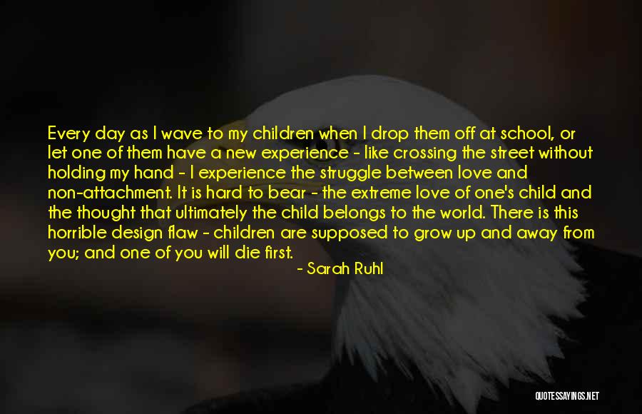 Non Attachment Quotes By Sarah Ruhl