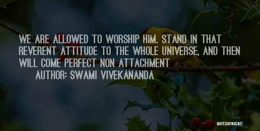 Non Attachment Quotes By Swami Vivekananda