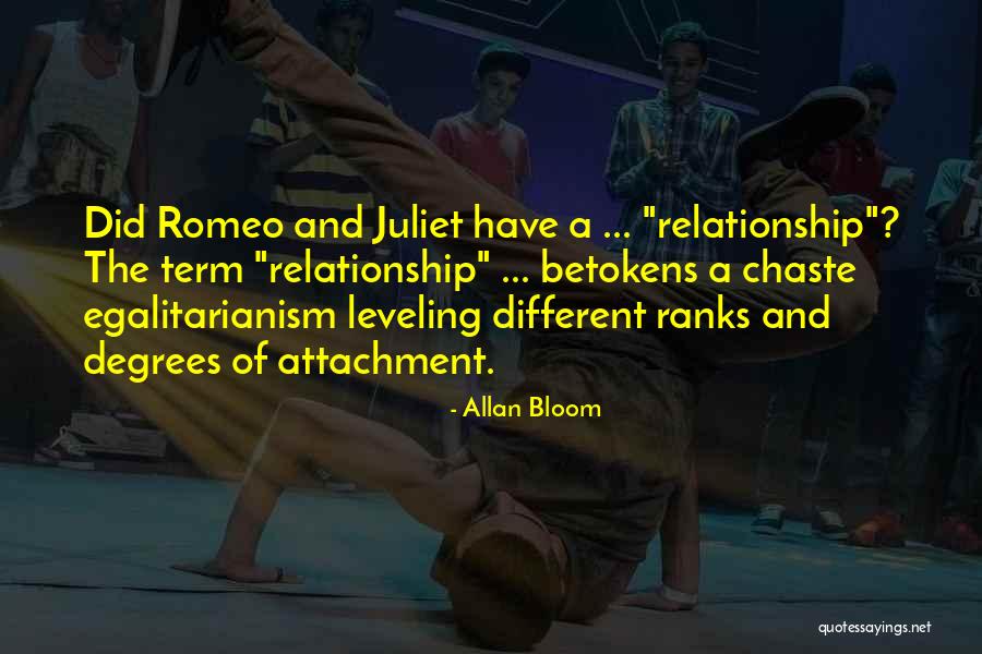 Non Attachment Relationship Quotes By Allan Bloom