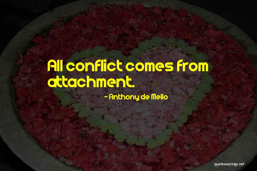Non Attachment Relationship Quotes By Anthony De Mello