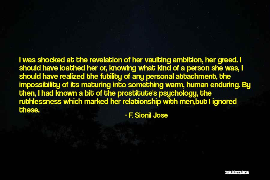 Non Attachment Relationship Quotes By F. Sionil Jose