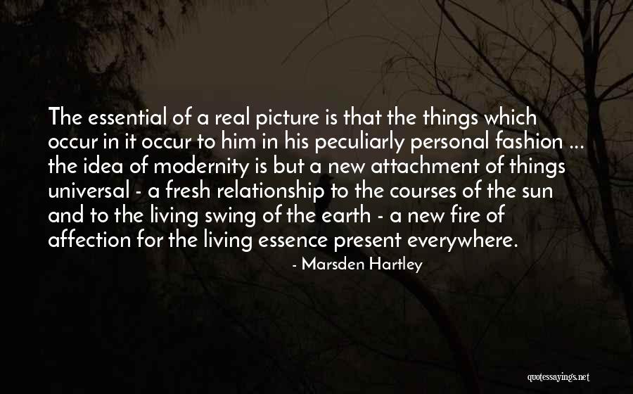 Non Attachment Relationship Quotes By Marsden Hartley