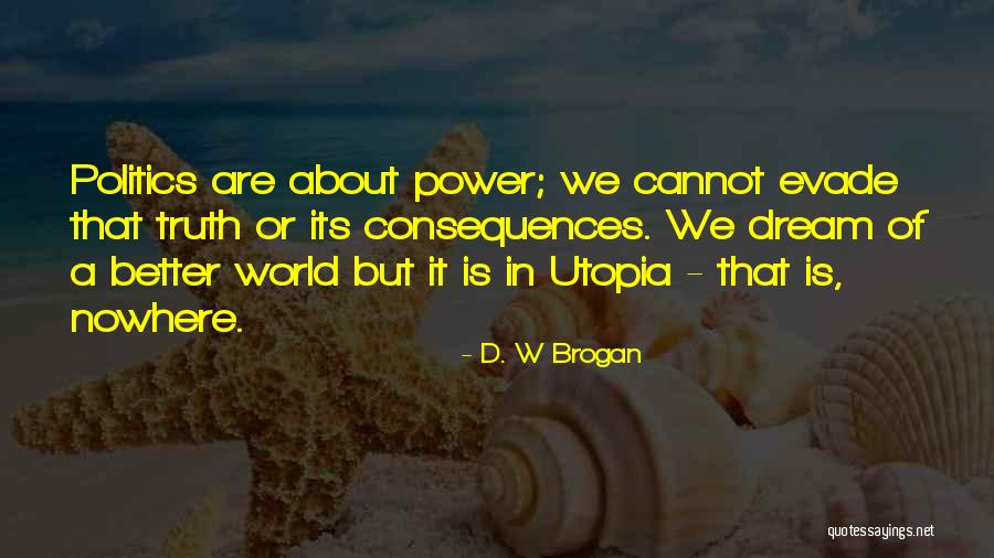 Non Autistic Child Quotes By D. W Brogan Non Autistic Child Quotes By D. W Brogan
