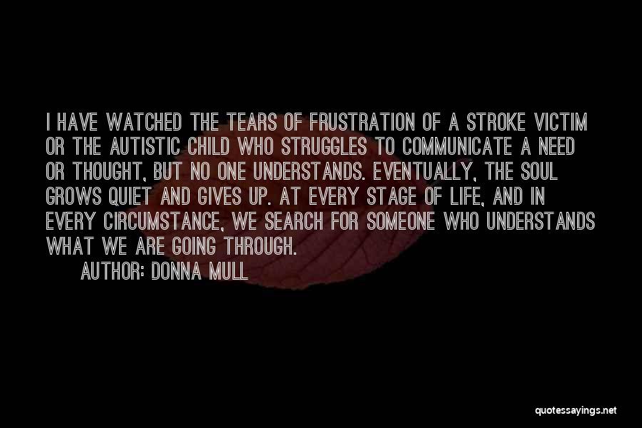 Non Autistic Child Quotes By Donna Mull