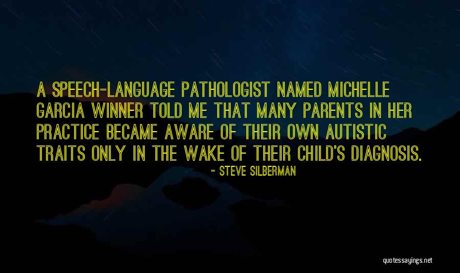 Non Autistic Child Quotes By Steve Silberman Non Autistic Child Quotes By Steve Silberman