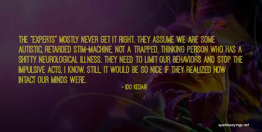 Non Autistic Person Quotes By Ido Kedar Non Autistic Person Quotes By Ido Kedar