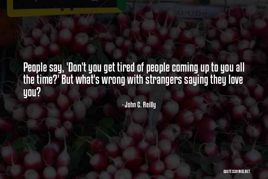 Non Autistic Person Quotes By John C. Reilly Non Autistic Person Quotes By John C. Reilly