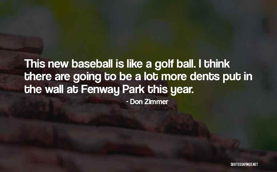 Non Baseball Golf Quotes By Don Zimmer Non Baseball Golf Quotes By Don Zimmer