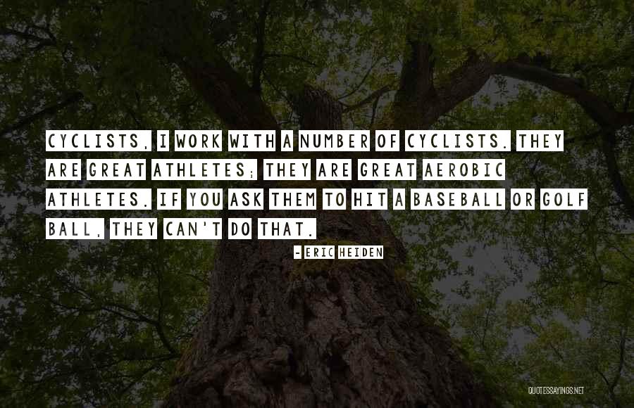 Non Baseball Golf Quotes By Eric Heiden Non Baseball Golf Quotes By Eric Heiden