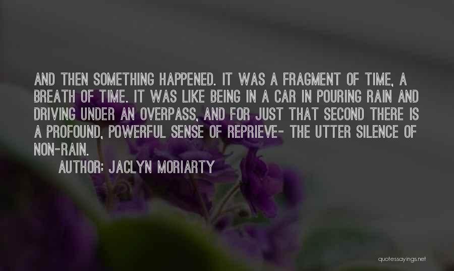 Non Being Quotes By Jaclyn Moriarty