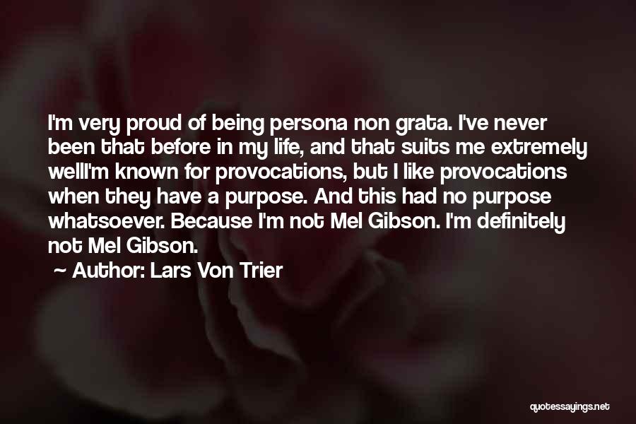 Non Being Quotes By Lars Von Trier