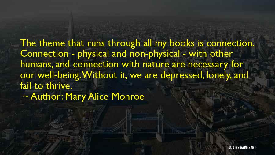 Non Being Quotes By Mary Alice Monroe