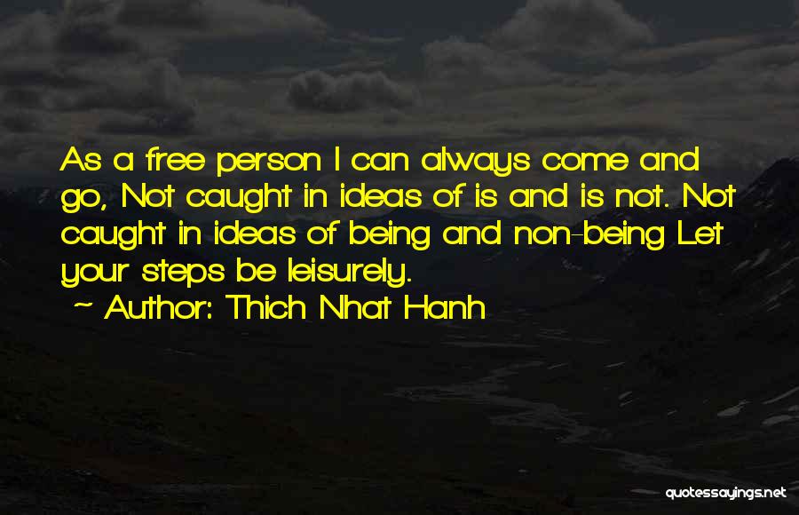 Non Being Quotes By Thich Nhat Hanh