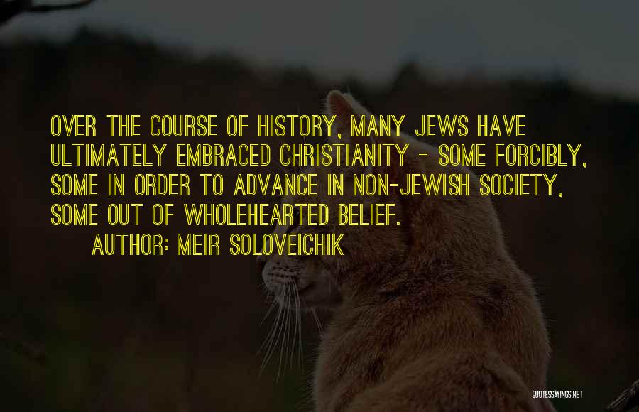 Non Belief Quotes By Meir Soloveichik