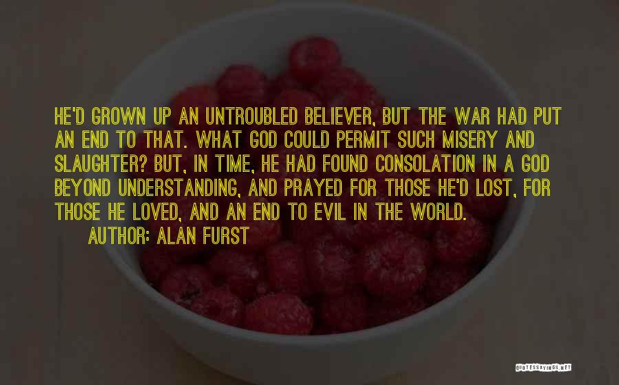 Non Believer In God Quotes By Alan Furst