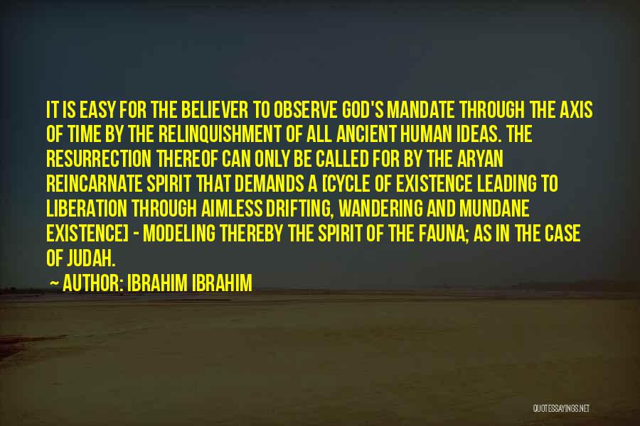 Non Believer In God Quotes By Ibrahim Ibrahim