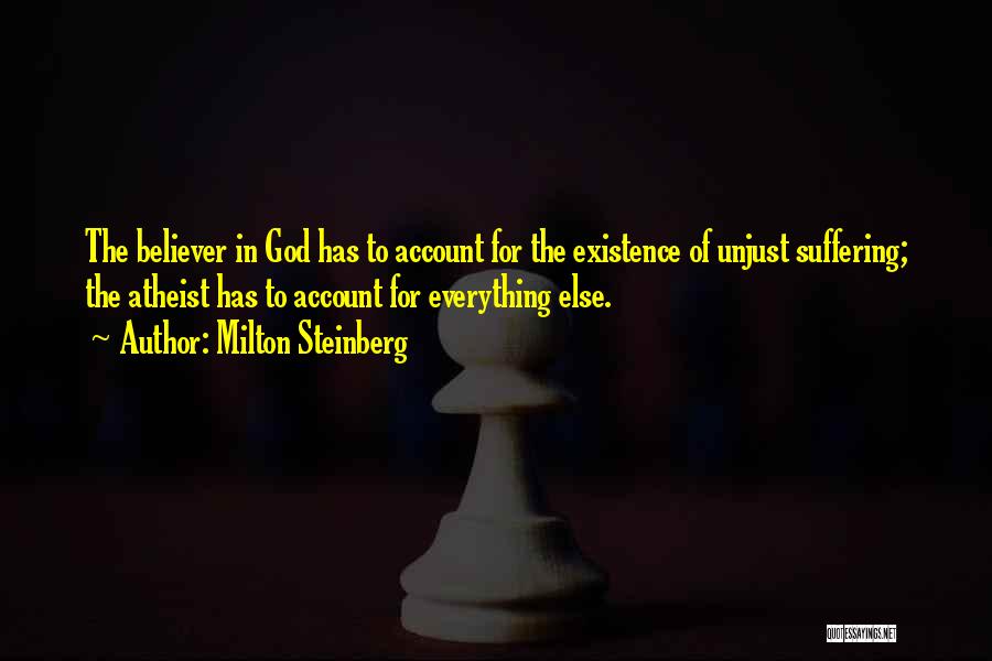 Non Believer In God Quotes By Milton Steinberg