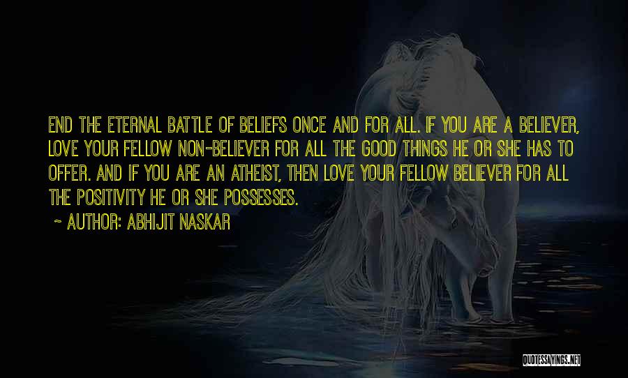 Non Believer Love Quotes By Abhijit Naskar